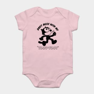 Don't Mess With My Toot Toot -- Felix the Cat Baby Bodysuit